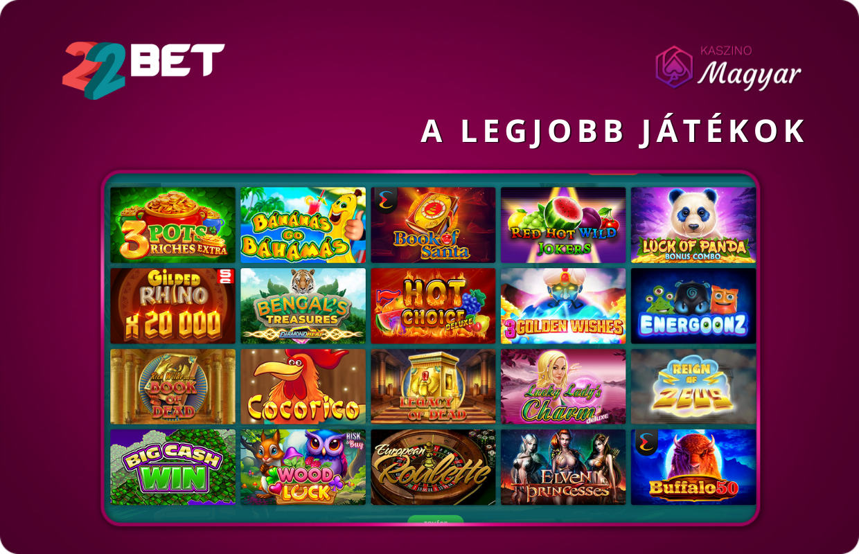 Fedezd fel a legújabb nyerőgépeket és játékokat a 22Bet kaszinóban.
