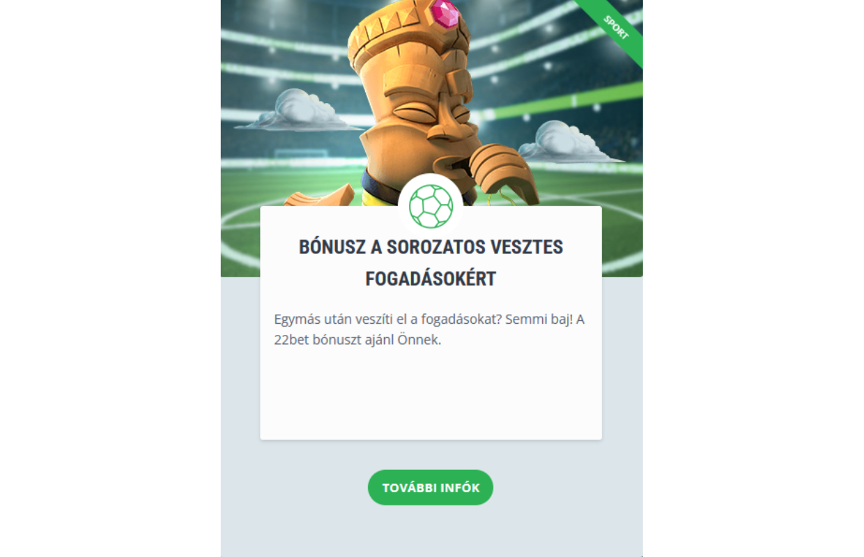 Újratöltési bónusz sportfogadásra: 100%-os bónusz akár 100 EUR-ig, péntekenként elérhető. A minimális befizetés 1 EUR, a megforgatási követelmények figyelembevételével.