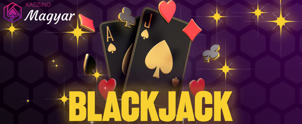 Blackjack online – Játssz blackjack-et a legjobb magyarországi kaszinókban.